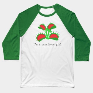 i'm a carnivore girl Baseball T-Shirt